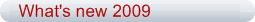 What's new 2009