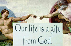 Life is a Gift from God