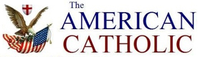 The American Catholic True Ecumenism