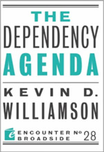 The Dependency Agenda Creating an Entitlement Society