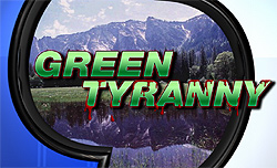 Green Tyranny Destroying America