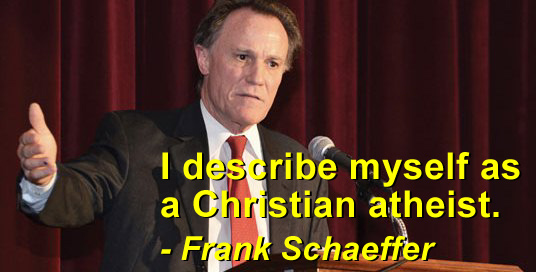 Frank Schaeffer: I describe myself as a Christian atheist.