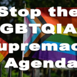 Stop the LGBTQIA+ Supremacy Agenda